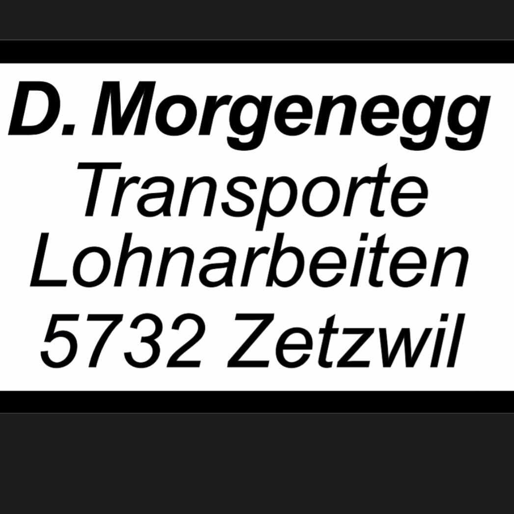 D. Morgenegg Transporte & Lohnarbeiten - 